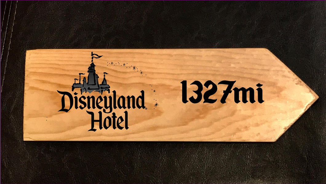 Your Miles to the Disneyland Hotel Personalized Sign