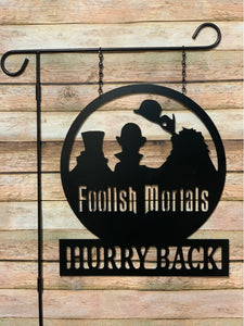 Welcome Foolish Mortals - Hitchhiking Ghosts Decor - 16" + FREE SHIPPING!