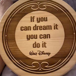 If You Can Dream it You Can Do it!  Wooden Plaque