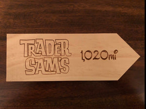 Your Miles to Trader Sam's Personalized Sign