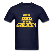 Load image into Gallery viewer, Best Dad In The Galaxy - Men&#39;s T-Shirt - navy
