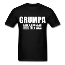 Load image into Gallery viewer, Grumpa Like A Regular Grandpa Only Grumpier Funny Men&#39;s Tshirts | Humorous Men&#39;s Gifts - black
